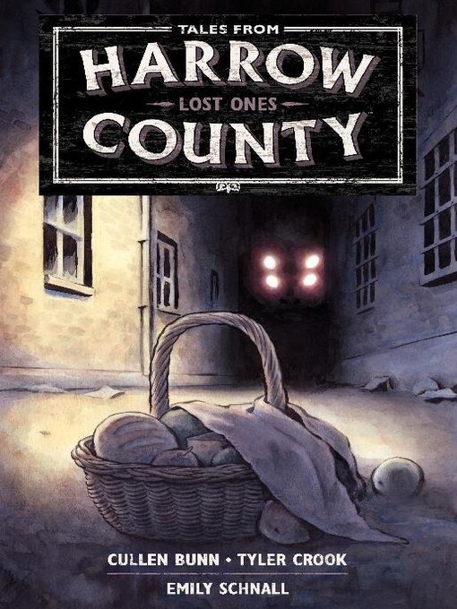 Title details for Tales from Harrow County: Lost Ones by Cullen Bunn - Wait list